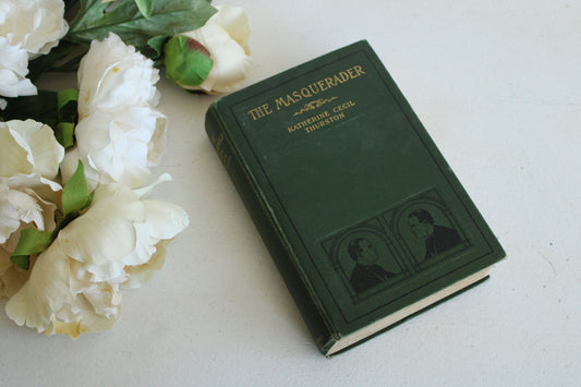 Vintage 1900s Book, "The Masquerader" by Katherine Cecil Thurston, Published by Harper & Bros., Green and Gold