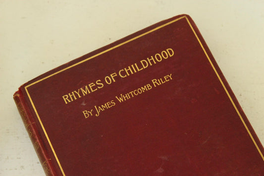 Vintage Antique 1890s Book, "Rhymes of Childhood" by James Whitcomb Riley